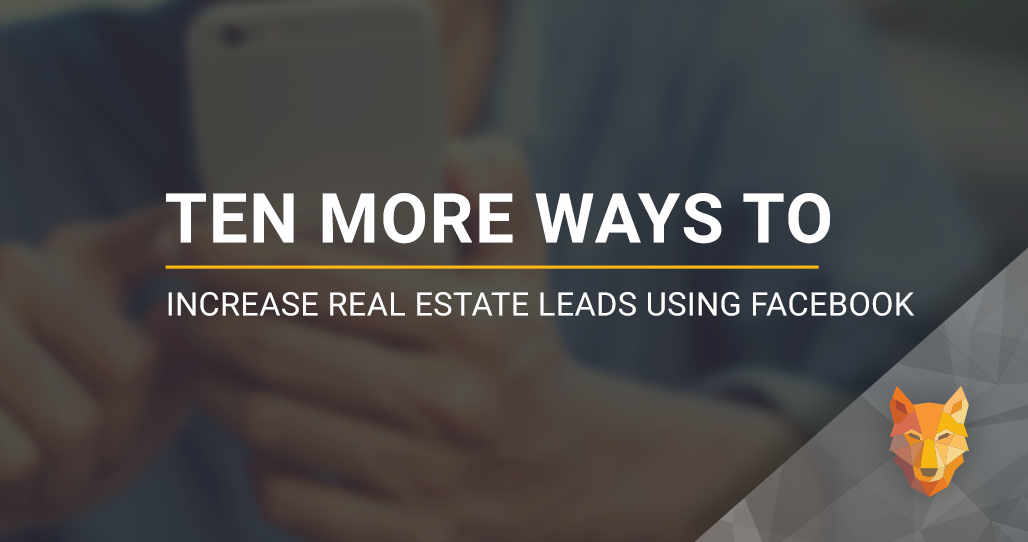 wolfnet increase real estate leads using facebook