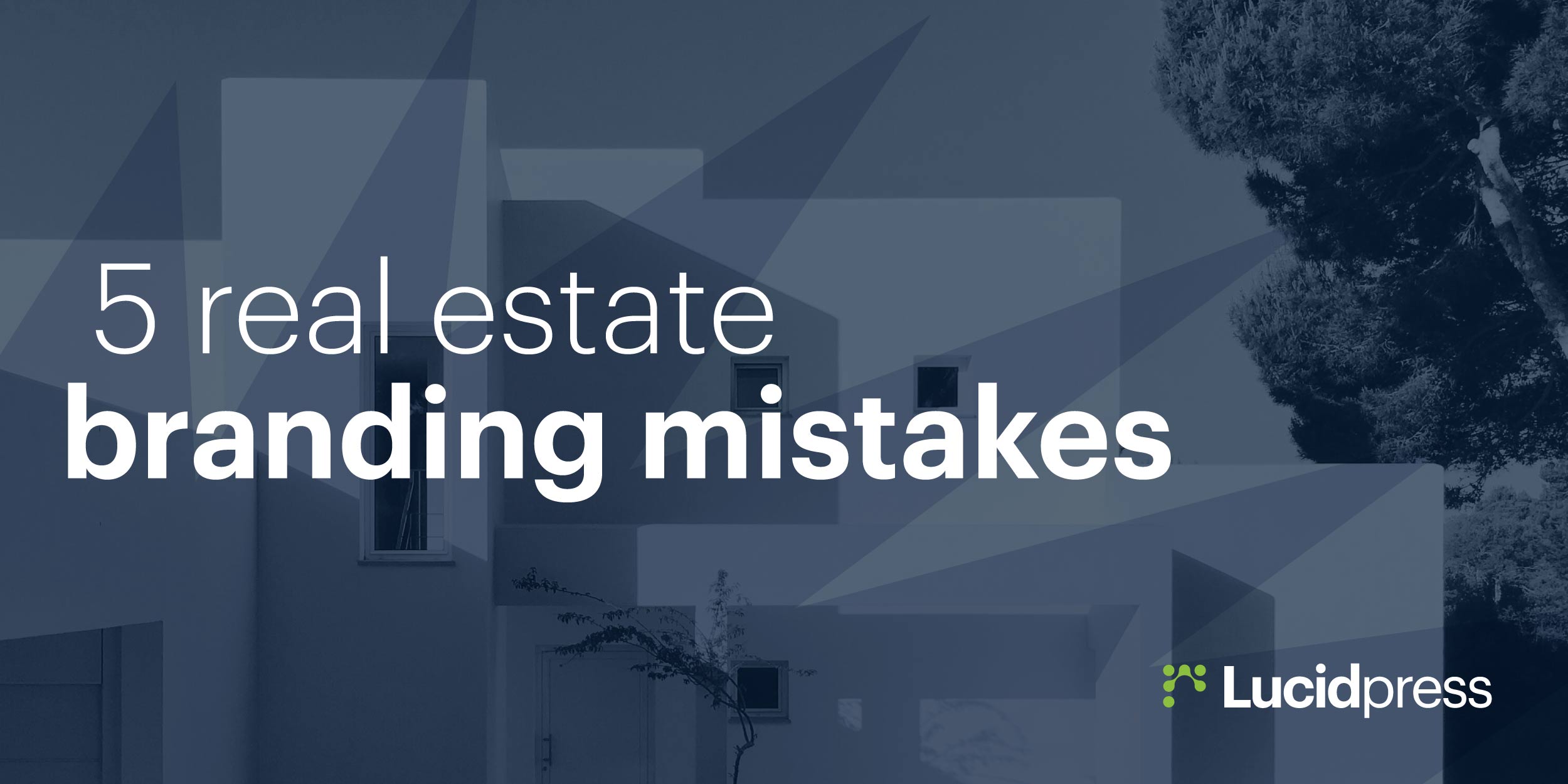 lpress 5 real estate branding mistakes