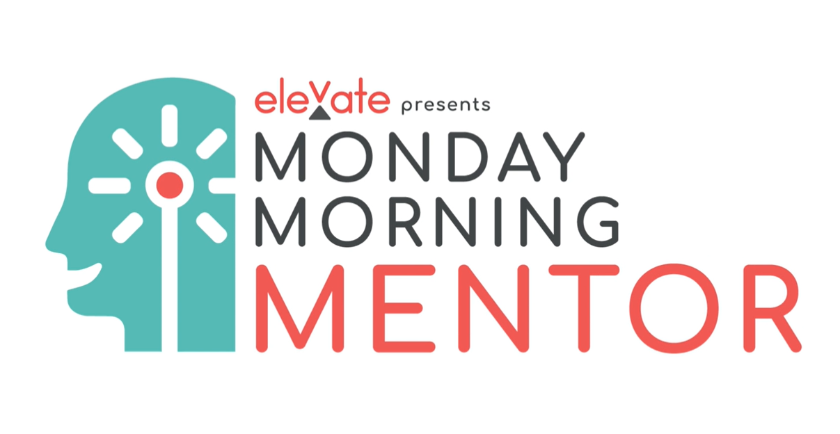 elevate monday morning mentor