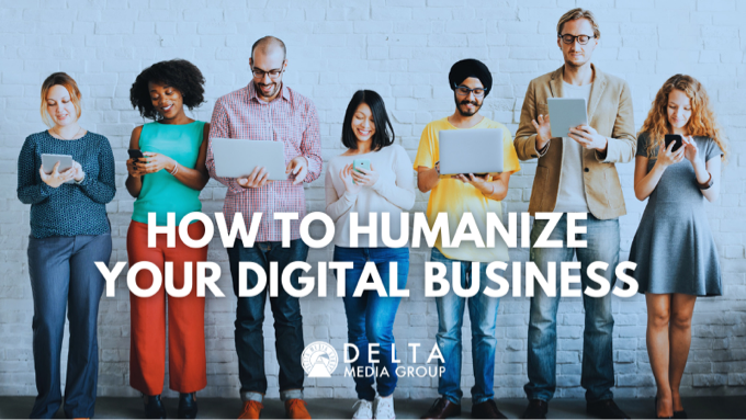 delta humanize your digital business